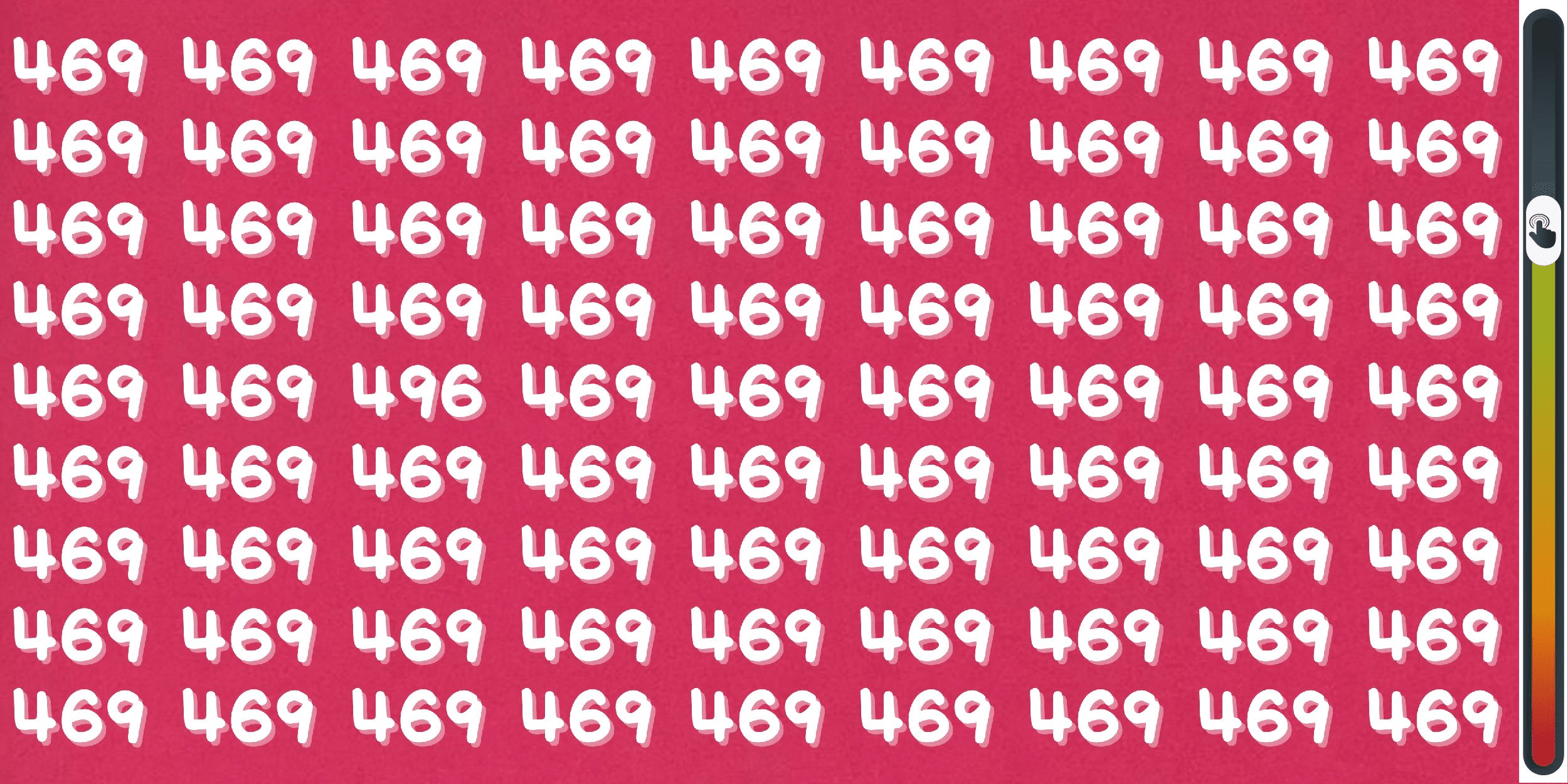 Visual Challenge: Nájdite skrytého votrelca medzi číslami 469 za menej ako 15 sekúnd! Otestujte svoju pozornosť a svoju rýchlosť vnímania pomocou tejto stimulujúcej pozorovacej hry.
